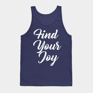 Find Your Joy Tank Top